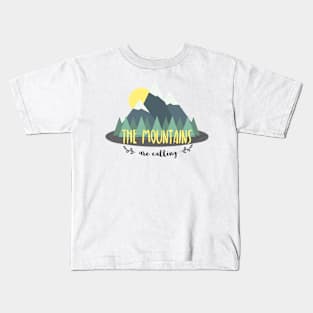 The mountains are calling Kids T-Shirt